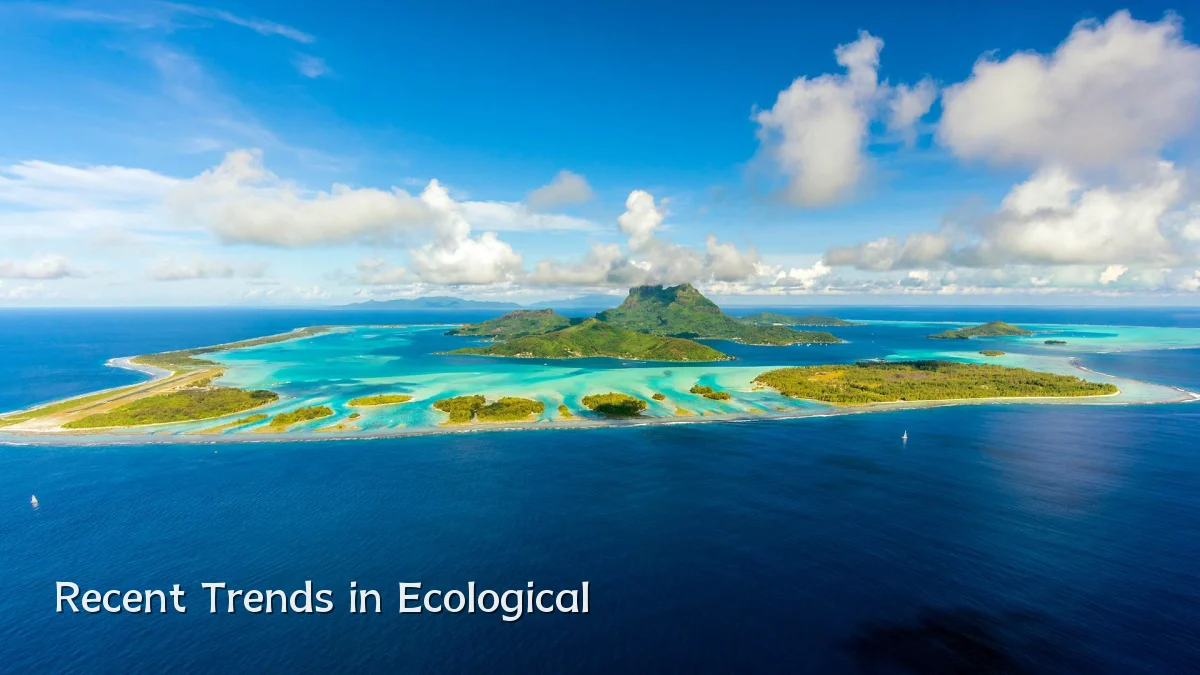 Recent Trends in Ecological