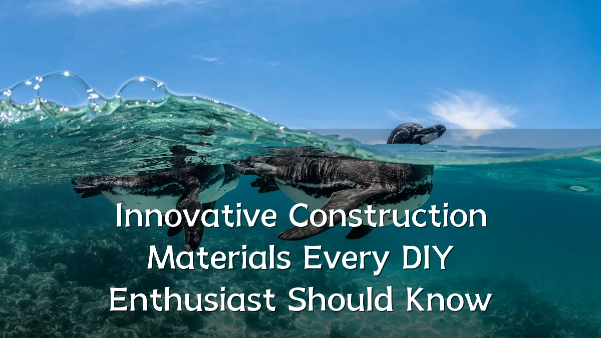 Innovative Construction Materials Every DIY Enthusiast Should Know